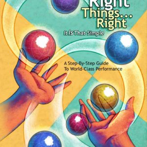 Do the Right Things Right